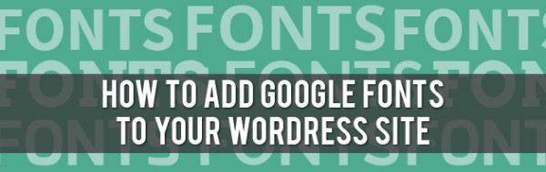 how-to-google-fonts-wordpress-site